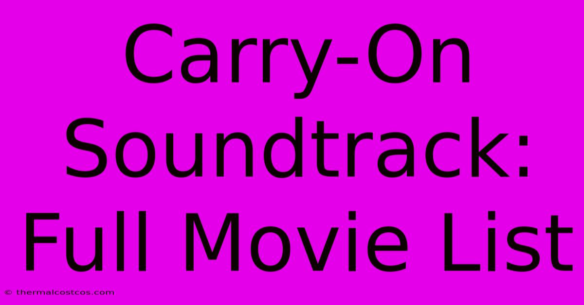 Carry-On Soundtrack: Full Movie List