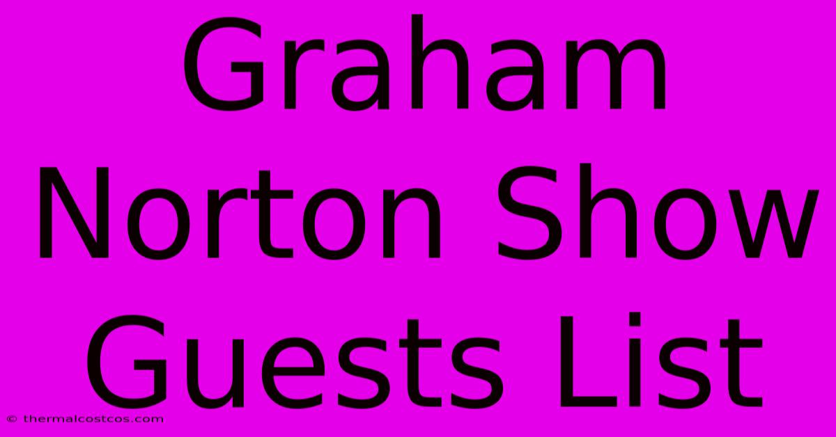 Graham Norton Show Guests List