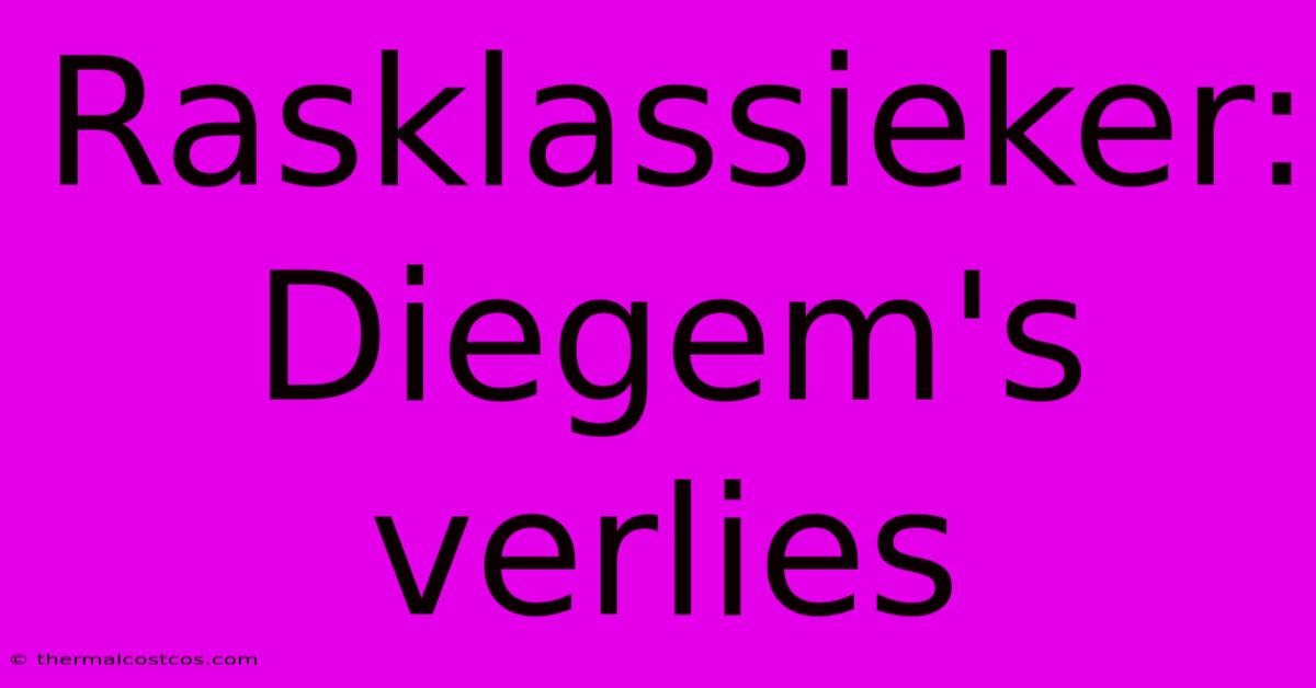 Rasklassieker: Diegem's Verlies